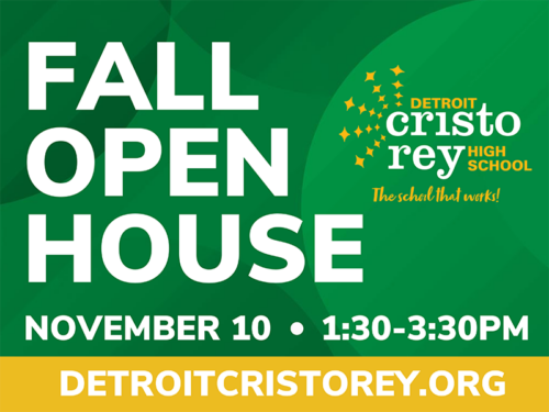 Detroit Cristo Rey Fall Open House November 10